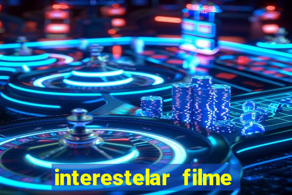 interestelar filme completo dublado telegram interestelar